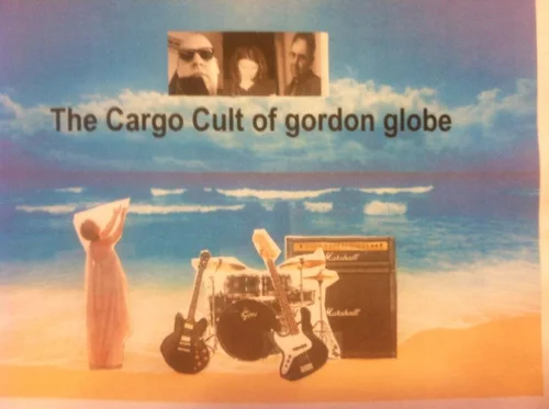 Gordon Globe - The Cargo Cult Of Gordon Globe
